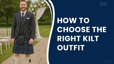 How to Choose the Right Kilt Outfit for Your First Scottish Event