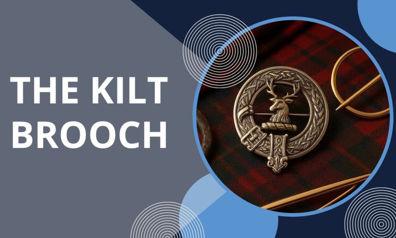 The Kilt Brooch