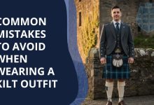 Common Mistakes to Avoid When Wearing a Kilt Outfit