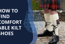How to Find Comfortable Kilt Shoes!