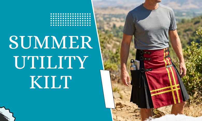 Utility Kilts for Summer_ Stay Cool and Comfortable