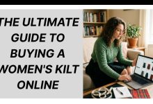 The Ultimate Guide to Buying a Women's Kilt Online