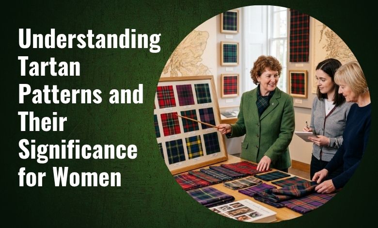 Understanding Tartan Patterns and Their Significance for Women