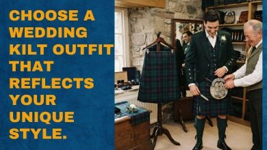 A Groom's Guide to Choosing the Perfect Wedding Kilt Outfit
