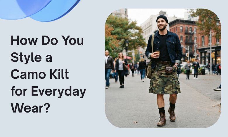 How Do You Style a Camo Kilt for Everyday Wear