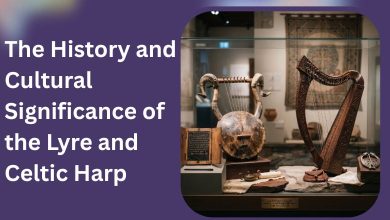 The History and Cultural Significance of the Lyre and Celtic Harp