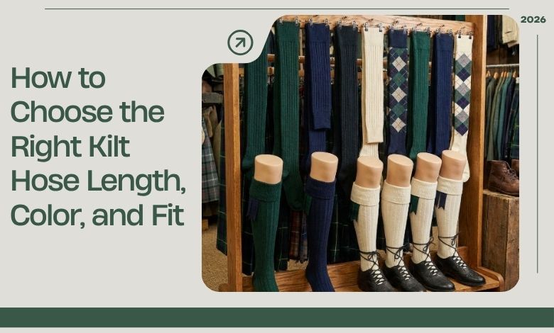 How to Choose the Right Kilt Hose Length, Color, and Fit